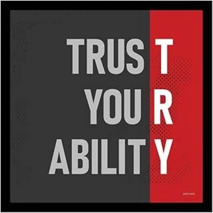 Trust Your Ability