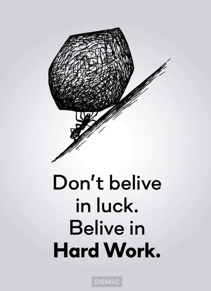 Believe in Hard Work