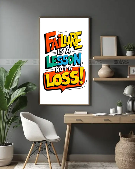 Failure is a Lesson Not a Loss