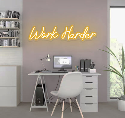 The Power of the 'Work Harder' Neon Sign
